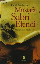 Farkl Ynleriyle Mustafa Sabri Efendi Tahlil Yaynlar