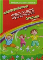 yklerle karakter Eitimi - Gkkuandan Krmz ykler Yuva Yaynlar