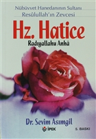 Nbvvet Hanedannn Sultan Resulullah`n Zevcesi Hz. Hatice Radyallahu Anha pek Yayn Datm