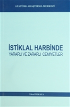 stiklal Harbinde Yararl ve Zararl Cemiyetler Atatrk Aratrma Merkezi