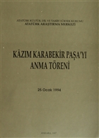 Kazm Karabekir Paa`y Anma Treni Atatrk Aratrma Merkezi