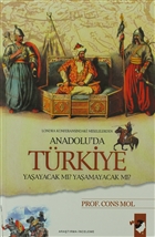 Anadolu`da Trkiye Yaayacak M? Yaamayacak M? IQ Kltr Sanat Yaynclk