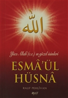 Yce Allah`(c.c.) n Gzel simleri Esma`l Hsna Motif Yaynlar
