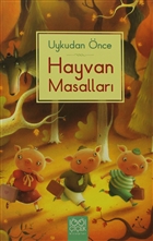 Uykudan Önce Hayvan Masalları 1001 Çiçek Kitaplar