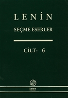 Lenin Seme Eserler Cilt: 6 nter Yaynlar