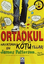 Ortaokul: Hayatmn En Kt Yllar Yazarn Kendi Yayn
