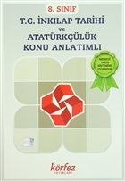 Krfez - 8. Snf T.C. nklap Tarihi ve Atatrklk Konu Anlatml Krfez Yaynlar