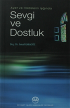 Ayet ve Hadislerin Inda Sevgi ve Dostluk Diyanet leri Bakanl