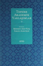 Tefsire Akademik Yaklamlar Cilt:2 Otto Yaynlar
