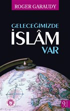 Geleceimizde slam Var Trk Edebiyat Vakf Yaynlar