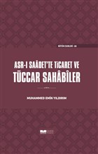 Asr- Saadet`te Ticaret ve Tccar Sahabiler Siyer Yaynlar