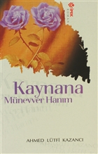 Kaynana Mnevver Hanm pek Yayn Datm