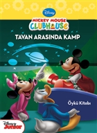 Mickey Mouse Club House - Tavan Arasnda Kamp yk Kitab Doan Egmont Yaynclk