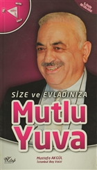 Size ve Evladnza Mutlu Yuva Kitap Neriyat Yaynlar